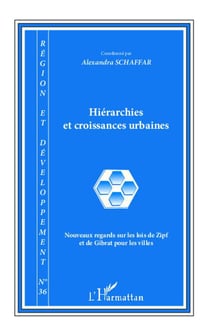 Collectif Tome 36 : hiérarchies et croissances urbaines
