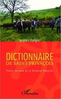 Dictionnaire de Saint-Privacois - parler Occitan de la xaintrie blanche