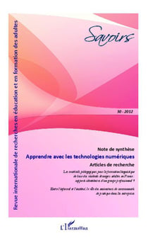 Savoirs Tome 30 : apprendre avec les technologies numériques