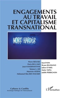 Revue cultures et conflits : Engagements au travail et capitalisme transnational