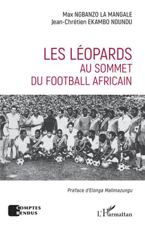 Les léopards au sommet du football africain