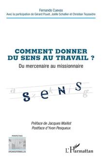 Comment donner du sens au travail ? Du mercenaire au missionnaire