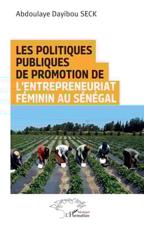 Les politiques publiques de promotion de l'entrepreneuriat féminin au Sénégal