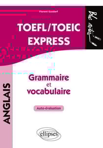 Anglais - toefl/toeic express - grammaire et vocabulaire - auto-évaluation