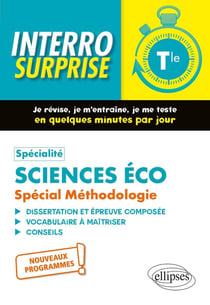Interro surprise : Spécialité Sciences économiques et sociales. Spécial Méthodologie. Terminale - Nouveaux programmes
