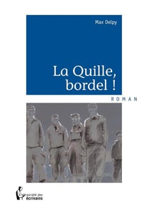 La Quille, bordel !
