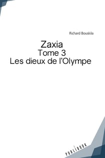 Zaxia Tome 3 : Les dieux de l'Olympe