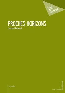 Proches horizons