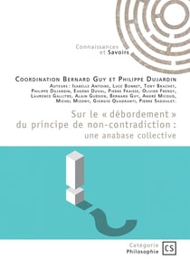 Sur le « débordement » du principe de non-contradiction