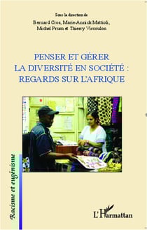 Penser et gérer la diversité en societé : regards sur l'Afrique