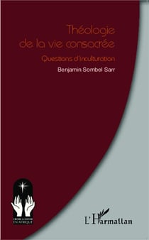Théologie de la vie consacrée - questions d'inculturation