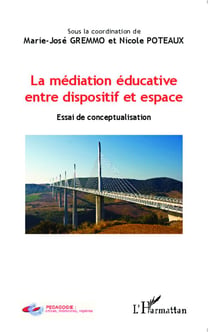La médiation éducative, entre dispositif et espace - essai de conceptualisation