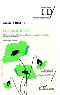 Le réseau IDEKI - objets de recherche d'éducation et de formation émergents, problématisés, mis en tension, réélaborés