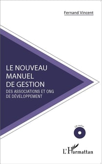 Le nouveau manuel de gestion - des associations et ONG de développement