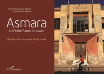 Asmara - la petite Rome africaine - balades dans la capitale de l'Erythrée