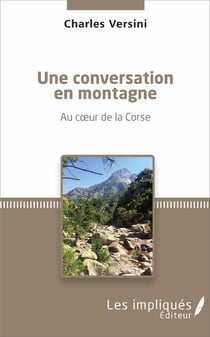 Conversation en montagne - au coeur de la Corse