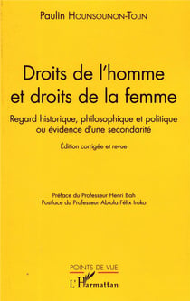 Droits de l'homme et droits de la femme - regard historique, philosophique et politique ou évidence d'une secondarité