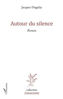 Autour du silence
