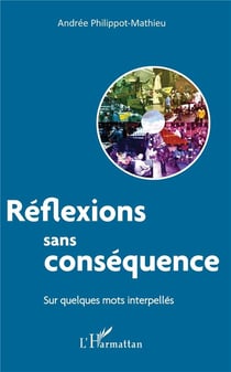 Réflexions sans conséquence sur quelques mots interpellés