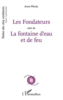 Les fondateurs - la fontaine d'eau et de feu