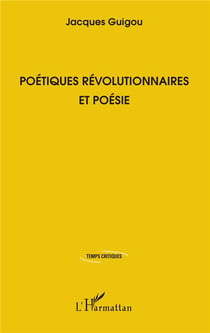 Poétiques révolutionnaires et poésie