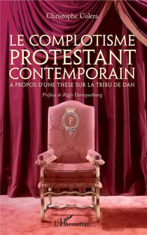 Le complotisme protestant contemporain - à propos d'une thèse sur la tribu de Dan