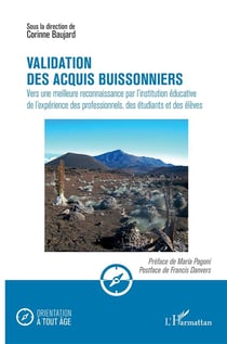 Validation des acquis buissonniers - vers une meilleure reconnaissance par l'institution éducative de l'expérience des professionnels, des étudiants et des élèves