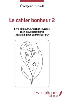 Le cahier bonheur Tome 2