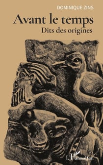 Avant le temps - dits des origines