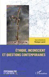 Éthique, inconscient et questions contemporaines