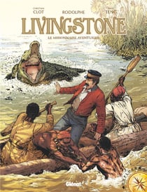 Livingstone - le missionnaire aventurier