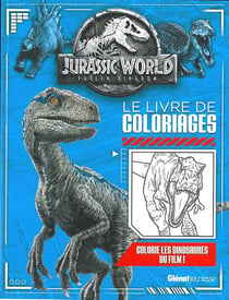 Jurassic world - fallen kingdom - le livre de coloriages