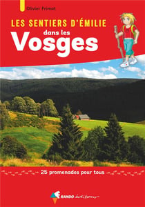 Les sentiers d'Emilie : Vosges (2e édition)