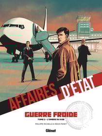 Affaires d'Etat - Guerre Froide - Tome 02