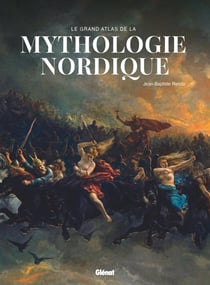 Le Grand Atlas de la mythologie nordique (2e édition)