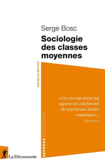 Repères Sociologie : sociologie des classes moyennes