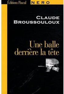 Une balle derrière la tête