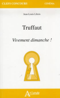 Truffaut - vivement dimanche !