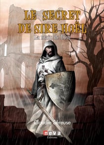 Le secret de Sire Hoël Tome 3 - la main de Dieu