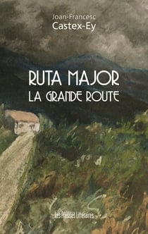 Ruta Major - la grande route