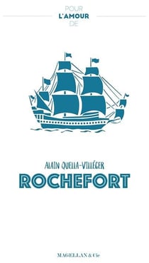 Pour l'amour de Rochefort - récit