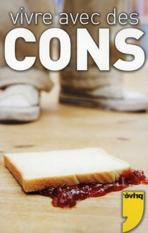 Vivre avec des cons
