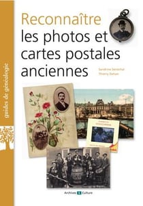 Reconnaître les photos et cartes postales anciennes (2e édition)