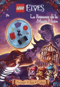Lego - elves - la puissance de la magie noire
