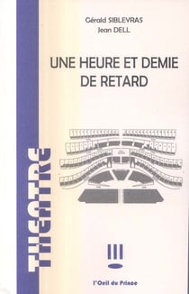 Une heure et demie de retard