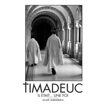 Timadeuc : Il était...une foi