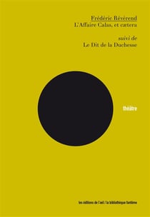 L'affaire calas, et cætera - le dit de la duchesse