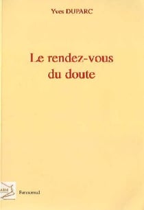Le rendez-vous du doute