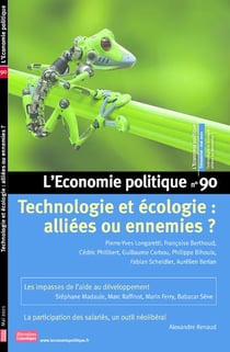 L'ECONOMIE POLITIQUE n.90 : technologies et écologie : alliées ou ennemies ?