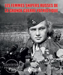 Femmes snipers russes de la grande guerre patriotique